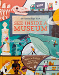 An Usborne Flap Book See Inside a Museum